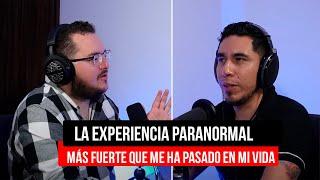 LA EXPERIENCIA PARANORMAL MÁS FUERTE QUE HE VIVIDO  Fepo de Podcast Paranormal