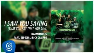 Raimundos - I Saw You Saying That You Say That You Saw Pt. Rick Acústico Áudio Oficial