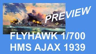 Flyhawk 1700 HMS Ajax 1939 - preview