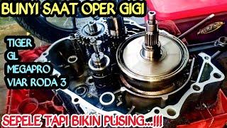 BUNYI SAAT OPER GIGI MESIN KAYAK MAU ROMPAL HONDA TIGER GL MEGAPRO VIAR RODA TIGA INI PENYEBABNYA