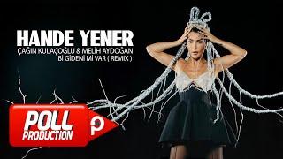 Çağın Kulaçoğlu & Melih Aydoğan & Hande Yener - Bi Gideni Mi Var Remix - Official Audio Video