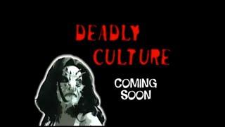 DEADLY CULTURE 2007 Trailer #deadlyculture #deadlyculturetrailer