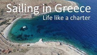 Sailing in Greece. Life like a charter. Best moments