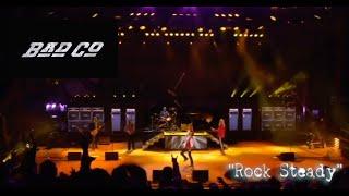 Rock Steady by Bad Company Live from Red Rocks - Morrison CO