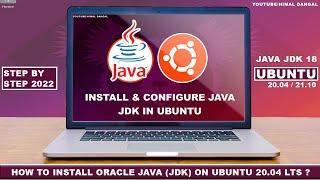 How to Install Oracle Java JDK On Ubuntu 22.04 LTS ?  Step By Step 2022  Java JDK 18