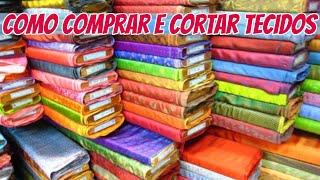 Como comprar e cortar tecidos para usar na Costura Criativa - Dicas de Costura para Iniciantes