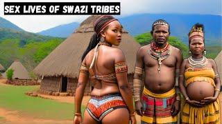 NASTY FILTHY INSANE SEX LIVES OF SWAZI TRIBE