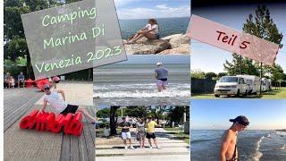 Camping Marina di Venezia 2023 Teil 5