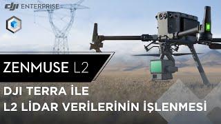 Zenmuse L2 Lidar Verilerinin DJI Terrada Process Edilmesi