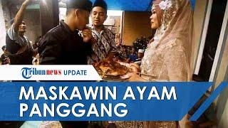 Viral Pria di Lombok Timur Menikah dengan Mahar Ayam Panggang Turuti Calon Istri