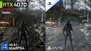 Bloodborne Comparison ShadPS4 v0.3.1 vs Ps5  RTX 4070 + Ryzen 9 7900x 