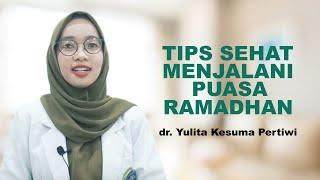 Tips Sehat Menjalani Puasa Ramadhan