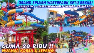 TIKETNYA MURAH BANGET  Grand Splash Waterpark Setu Bekasi Terbaru