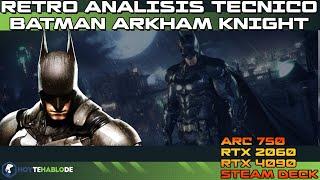 ¿Sigue siendo bueno Batman Arkham Knight? RetroAnálisis técnico y gráfico del juego de 2009