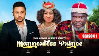 MANNERLESS PRINCE Season 01 Nigerian Movies  UGEZU J UGEZU MIKE GODSON & OLA DAN - Movie 2024