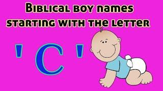 Popular Biblical Baby Boy Names From C  Christian Baby boy Names starting with letter CBoy Names