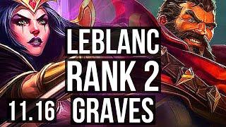 LEBLANC vs GRAVES MID  Rank 2 1106 Rank 2 LeBlanc 8 solo kills  JP Challenger  v11.16