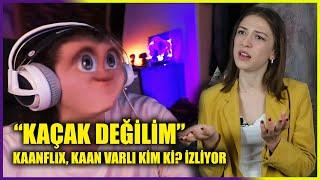 Kaanflix Kaan Varlı Kim ki? İzliyor