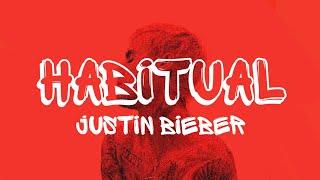 Justin Bieber - Habitual Lyrics Video