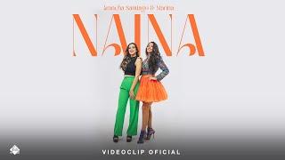 Arancha Santiago x Marina - NAINA Videoclip Oficial