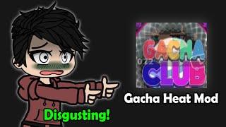 Hating On This Gacha Club HEAT Mod  