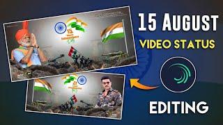 15 August Video Editing  15 August Status Editing  Independence Day Video Editing  Alight Motion