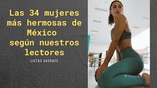 Las 34 mujeres más hermosas de México según nuestros lectores