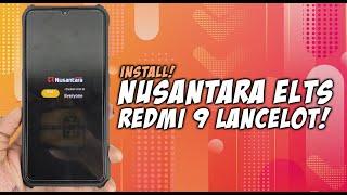 Install Custom Rom NUSANTARA PROJECT ELTS REDMI 9 - Best Custom Rom Redmi 9?