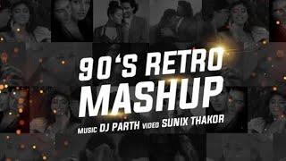 90s Retro Mashup  Dj Parth  Sunix Thakor  Old Song Mashup  Music History Records