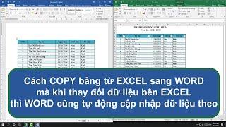 Cách copy bảng từ Excel sang Word mà khi Excel thay đổi dữ liệu thì bên Word tự động thay đổi theo.