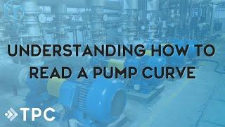 Understanding How to Read Pump Curves