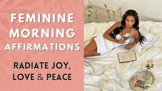 Feminine Energy Morning Affirmations  Start Your Day With Positivity Love & Peace ️ 