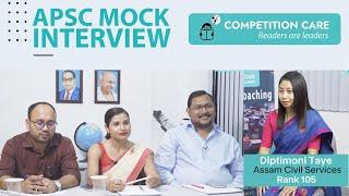 APSC Mock Interview  Diptimoni Taye   Competition Care  APSCUPSC coaching in Guwahati Assam