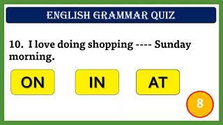 Prepositions Of Time Quiz- AT ON INPrepositions Of Time in EnglishCan you pass 5th grade test?