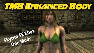 TMB Enhanced Body Skyrim SE Xbox One Mods