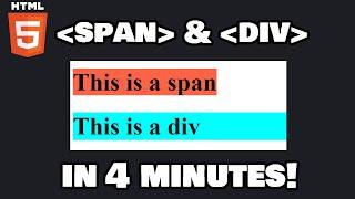 Learn HTML span & div in 4 minutes 