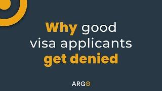 Why Good Visa Applicants Get Denied