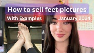 How to sell feet pics Jan 2024  With Examples  How to sell feet pictures for money 2024