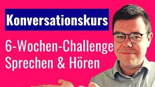 Online-Deutschkurs  Sprechen & Hören  6-Wochen-Challenge B2C1