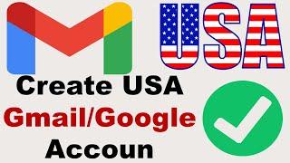 How To Create USA Gmail Account  Create USA GmailGoogle Account