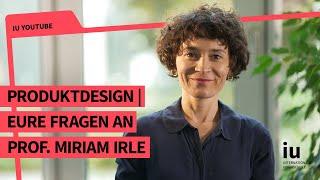 Produktdesign Studium Q&A  Eure Fragen an Prof. Miriam Irle