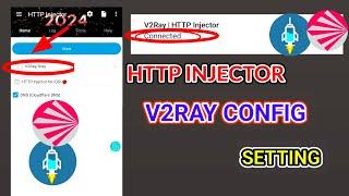 How to configure http injector V2ray settings tutorial guide