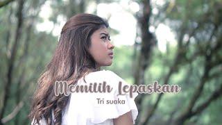 Memilih Lepaskan - Tri Suaka  Cover by Nabila Maharani