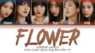 GFRIEND 여자친구 - Flower Korean Version Color Coded Lyrics EngRomHan 가사