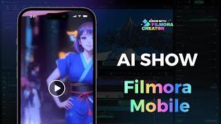 Filmora Mobile AI Show Creates Amazing Effects for YOUR Content