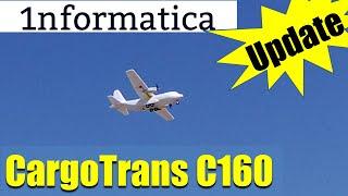 C 160 Cargotrans Twin Motor Transport RC Airplane Update