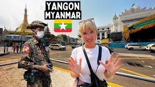 First Impressions of YANGON  MYANMAR During a Civil War EXTREME