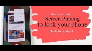 How to activate Screen Pinning to lock your phone