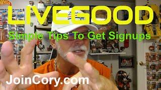 LIVEGOOD Full Review & Training Simple Tips To Get Signups
