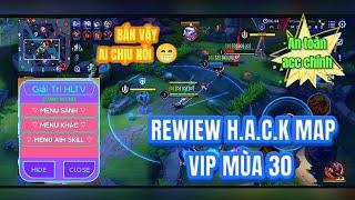 Rewiew H.a.c.k Map Liên Quân Vip Mùa 30 An Toàn Acc Chính  H.a.c.k Bắn Elsu Auto Trúng  HLTV